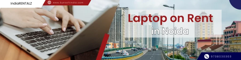 Laptop on rent in Noida